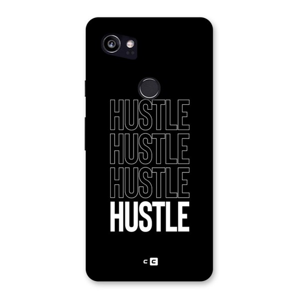 Hustle Hustle Hustle Back Case for Google Pixel 2 XL