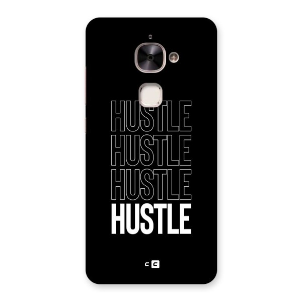 Hustle Hustle Hustle Back Case for Le 2