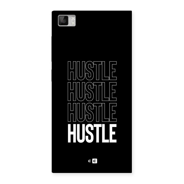 Hustle Hustle Hustle Back Case for Mi3