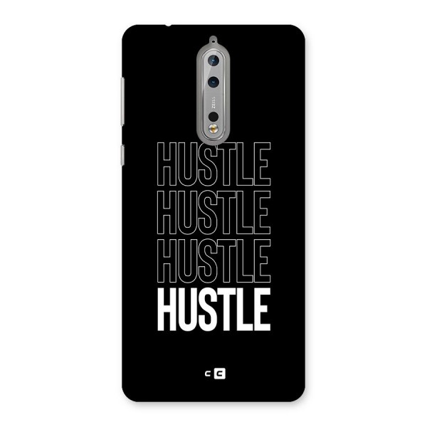 Hustle Hustle Hustle Back Case for Nokia 8