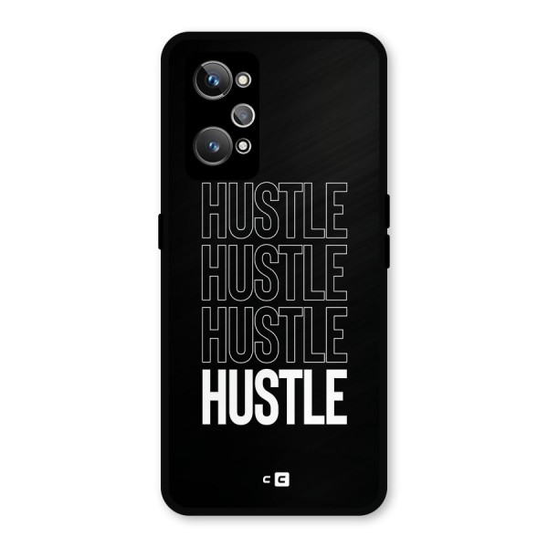 Hustle Hustle Hustle Metal Back Case for Realme GT 2