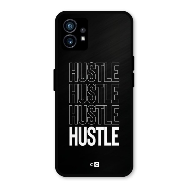 Hustle Hustle Hustle Metal Back Case for Nothing Phone 1