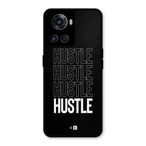 Hustle Hustle Hustle Metal Back Case for OnePlus 10R