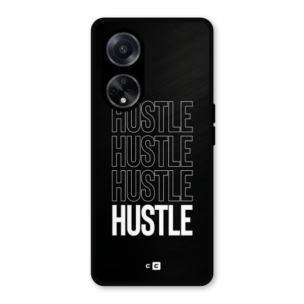 Hustle Hustle Hustle Metal Back Case for Oppo F23