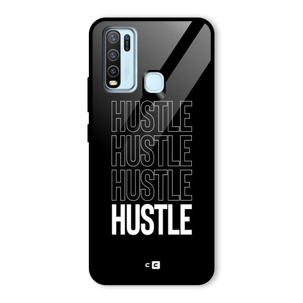 Hustle Hustle Hustle Glass Back Case for Vivo Y30