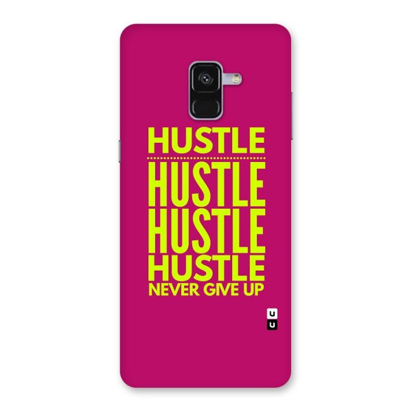 Hustle Never Give Up Back Case for Galaxy A8 Plus