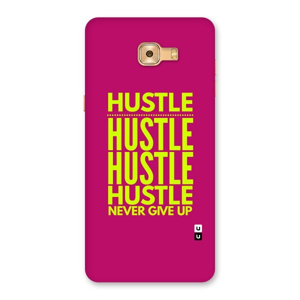 Hustle Never Give Up Back Case for Galaxy C9 Pro