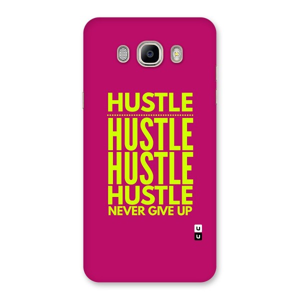 Hustle Never Give Up Back Case for Galaxy On8