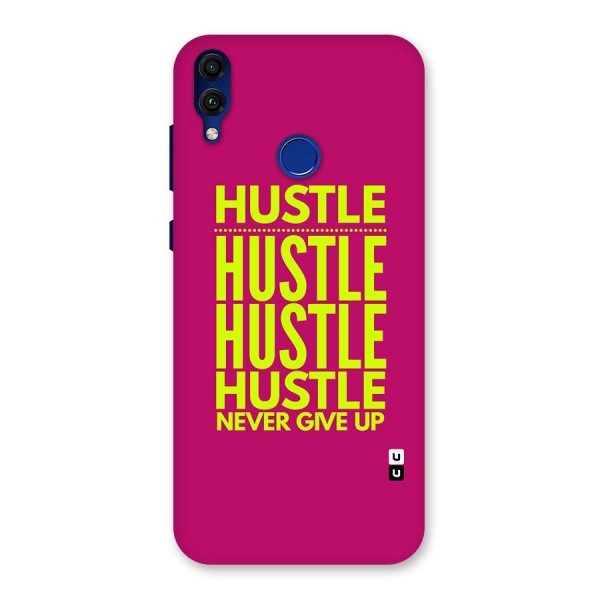 Hustle Never Give Up Back Case for Honor 8C