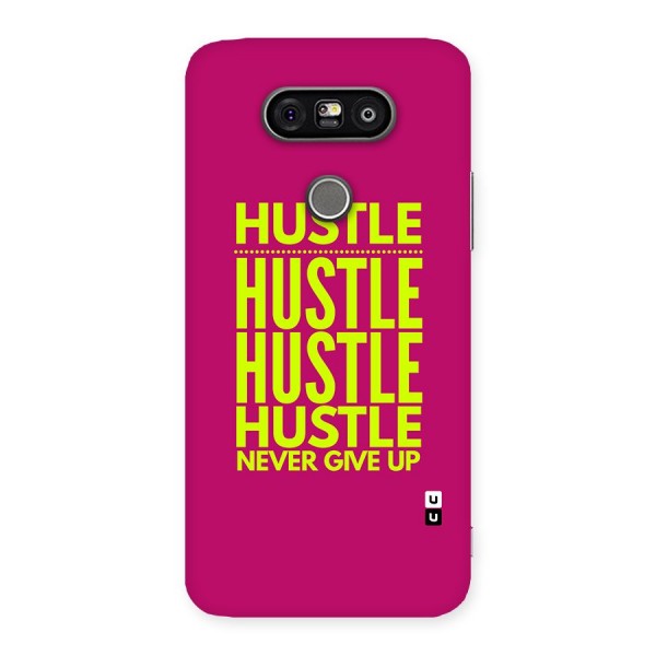 Hustle Never Give Up Back Case for LG G5