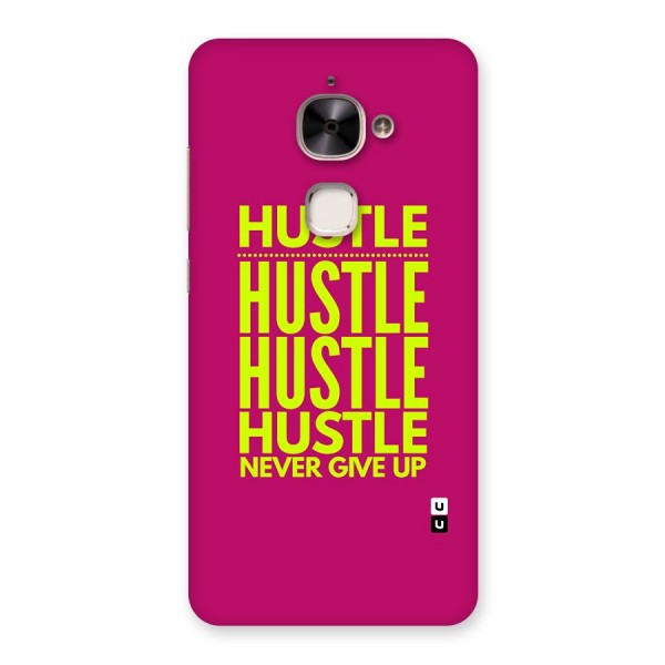 Hustle Never Give Up Back Case for Le 2