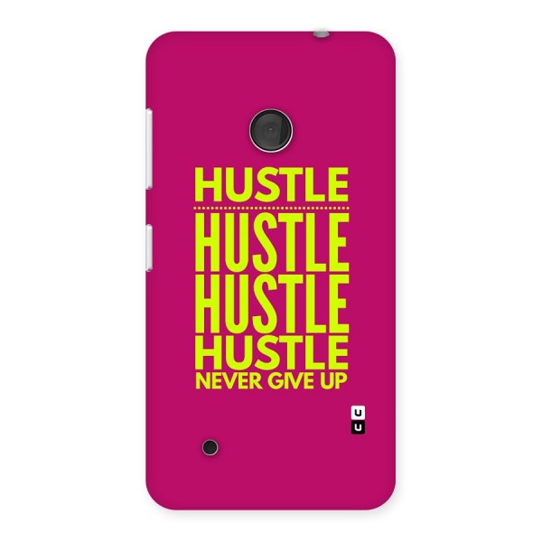 Hustle Never Give Up Back Case for Lumia 530