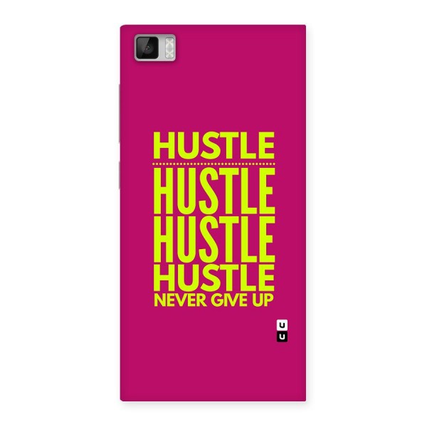 Hustle Never Give Up Back Case for Mi3