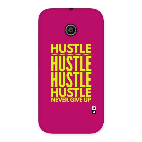 Hustle Never Give Up Back Case for Moto E