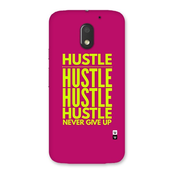 Hustle Never Give Up Back Case for Moto E3 Power