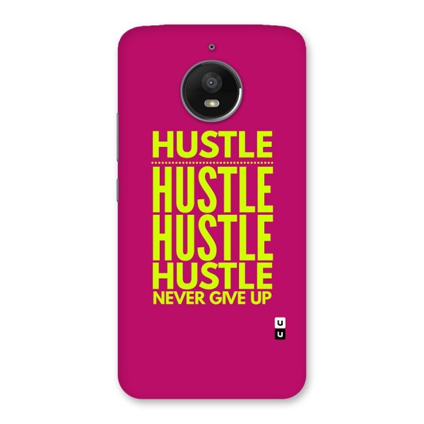 Hustle Never Give Up Back Case for Moto E4 Plus