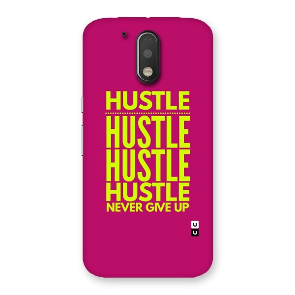 Hustle Never Give Up Back Case for Moto G4