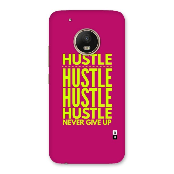 Hustle Never Give Up Back Case for Moto G5 Plus