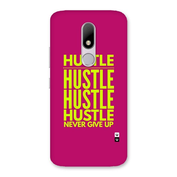 Hustle Never Give Up Back Case for Moto M