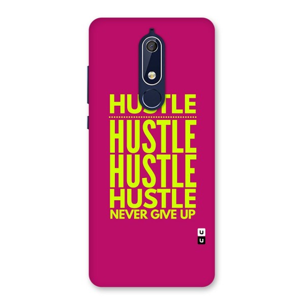 Hustle Never Give Up Back Case for Nokia 5.1