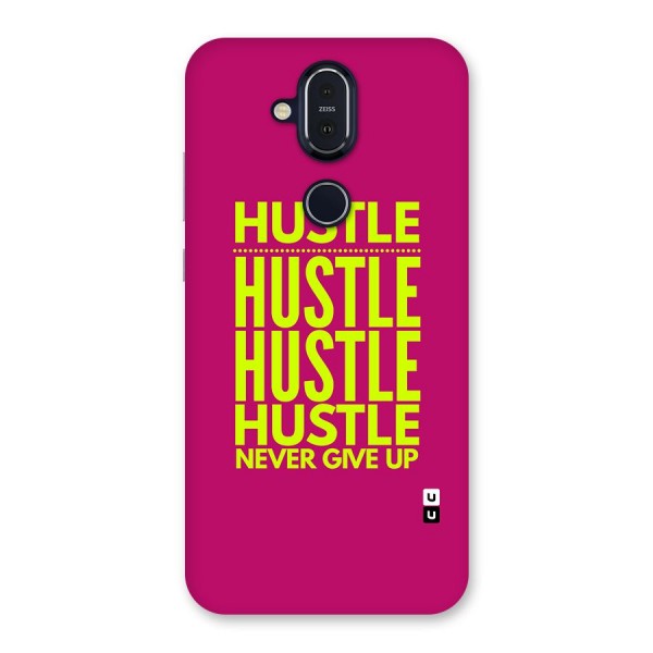 Hustle Never Give Up Back Case for Nokia 8.1