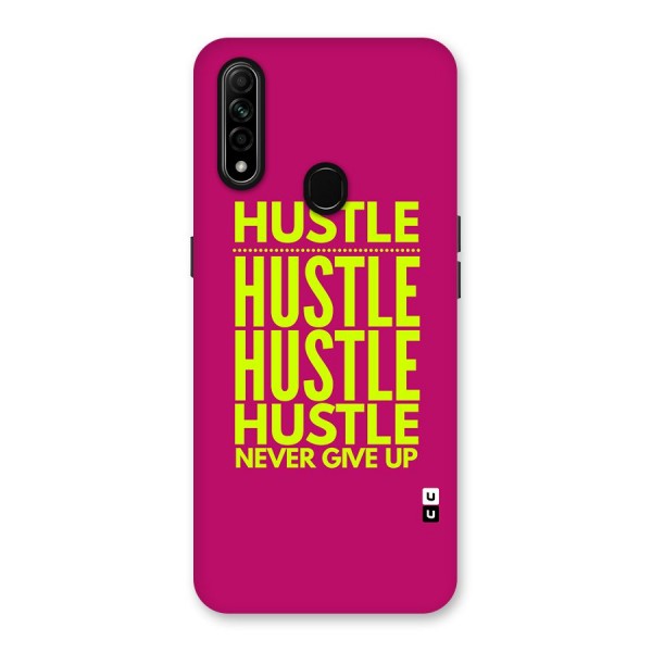 Hustle Never Give Up Back Case for Oppo A31