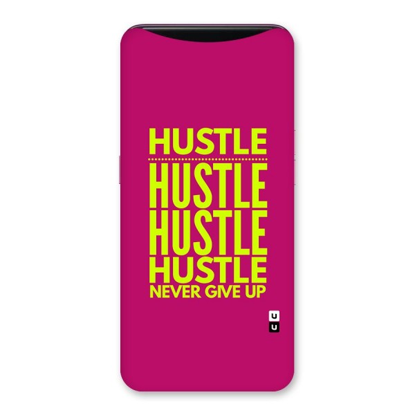 Hustle Never Give Up Back Case for Oppo Find X