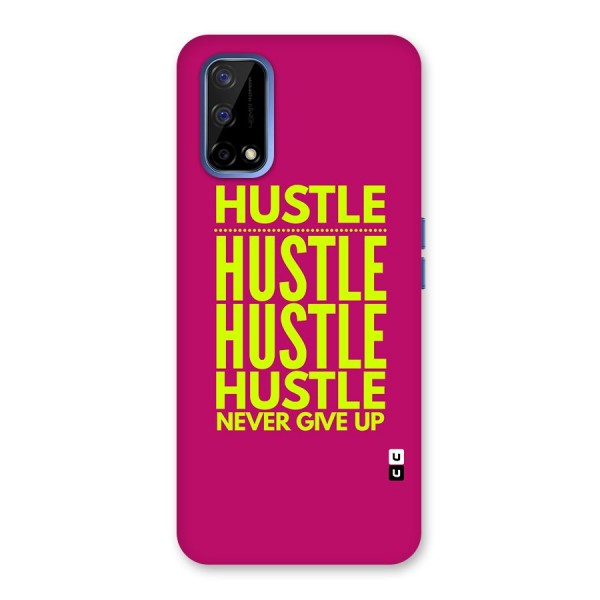 Hustle Never Give Up Back Case for Realme Narzo 30 Pro