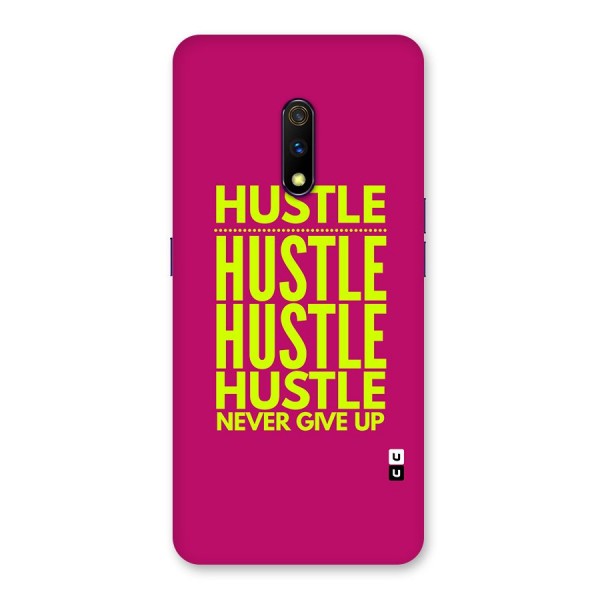 Hustle Never Give Up Back Case for Realme X