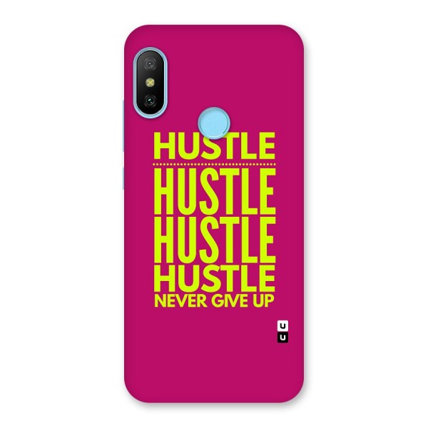 Hustle Never Give Up Back Case for Redmi 6 Pro