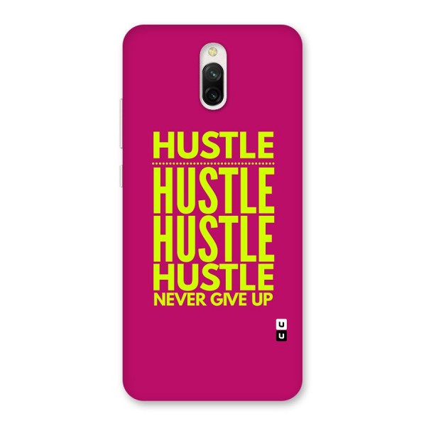 Hustle Never Give Up Back Case for Redmi 8A Dual