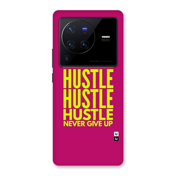 Hustle Never Give Up Back Case for Vivo X80 Pro