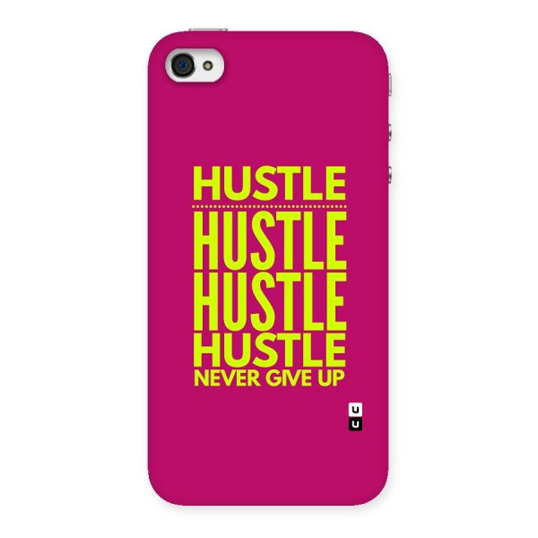 Hustle Never Give Up Back Case for iPhone 4 4s