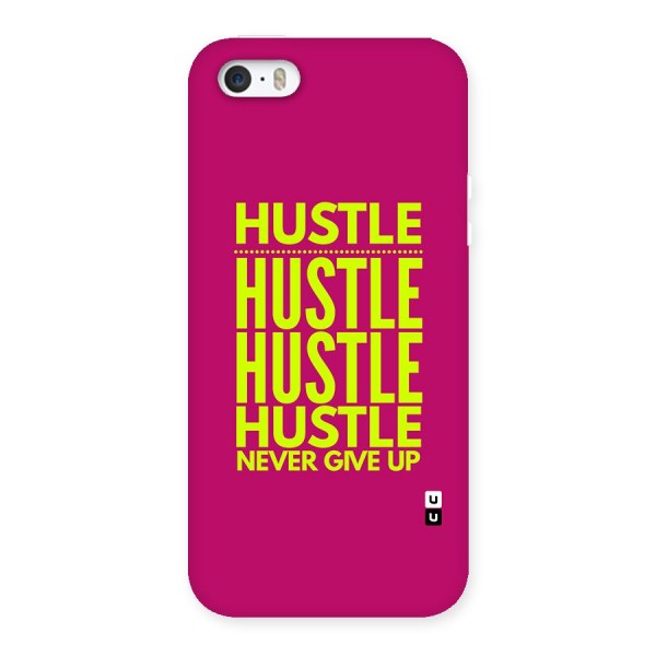 Hustle Never Give Up Back Case for iPhone 5 5s