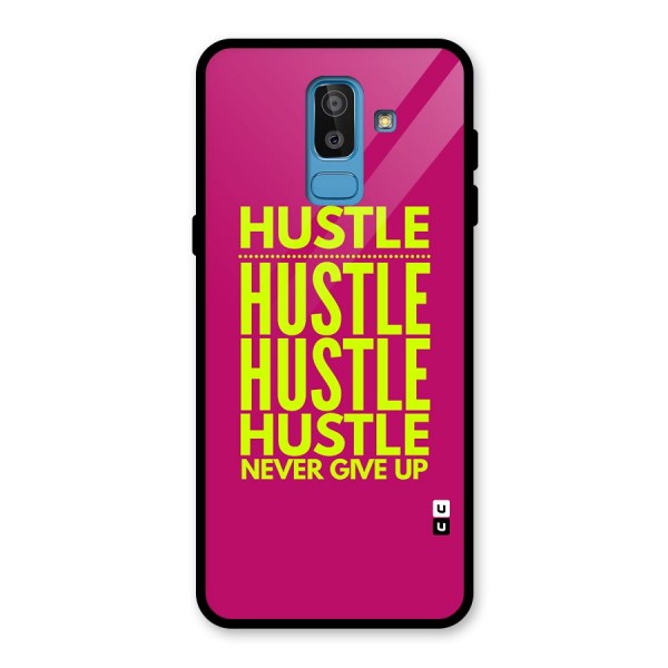 Hustle Never Give Up Glass Back Case for Galaxy J8