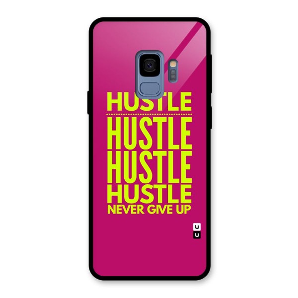 Hustle Never Give Up Glass Back Case for Galaxy S9