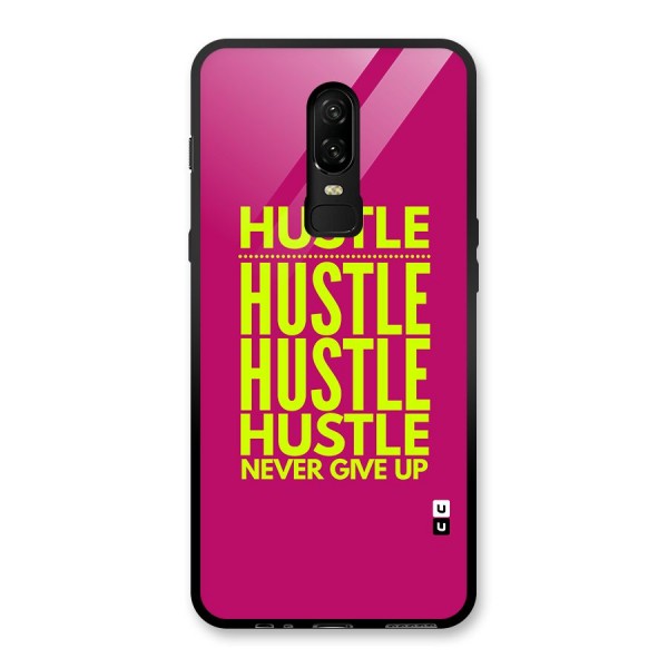 Hustle Never Give Up Glass Back Case for OnePlus 6