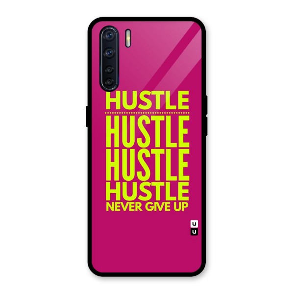 Hustle Never Give Up Glass Back Case for Oppo F15