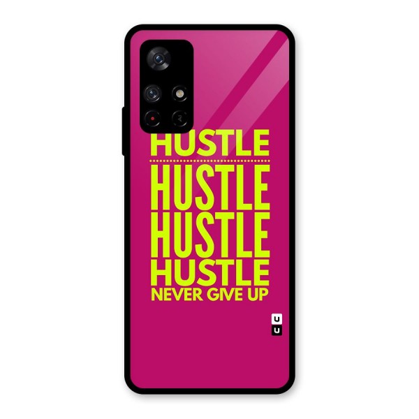 Hustle Never Give Up Glass Back Case for Redmi Note 11T 5G