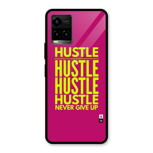 Hustle Never Give Up Glass Back Case for Vivo Y21A