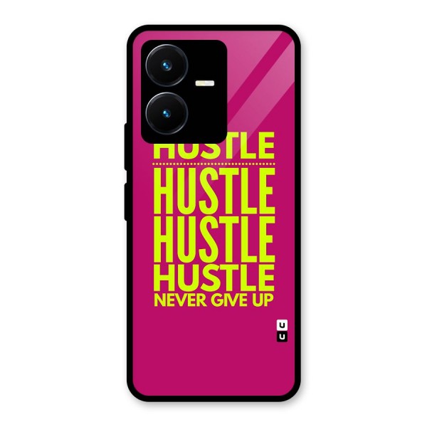 Hustle Never Give Up Glass Back Case for Vivo Y22