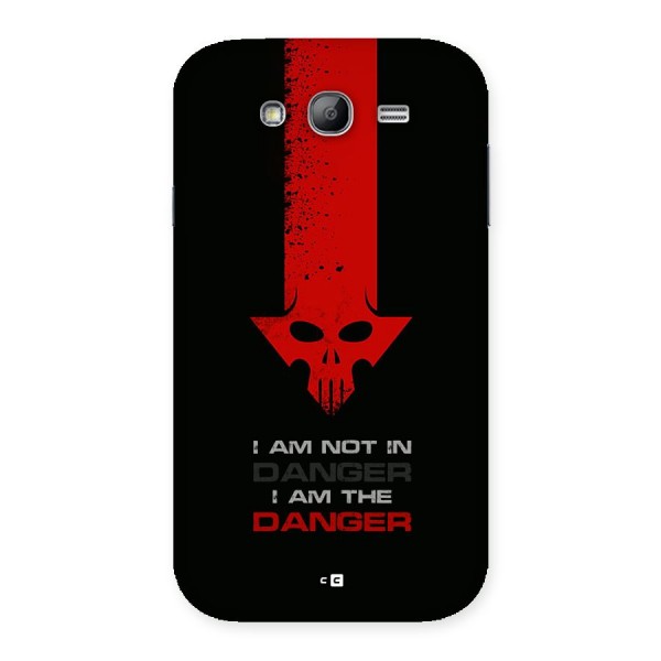 I Am Danger Back Case for Galaxy Grand