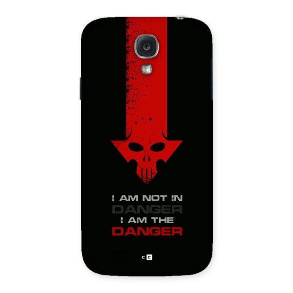 I Am Danger Back Case for Galaxy S4