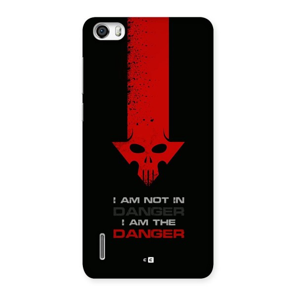 I Am Danger Back Case for Honor 6