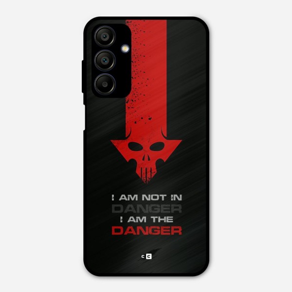 I Am Danger Metal Back Case for Galaxy A15 5G