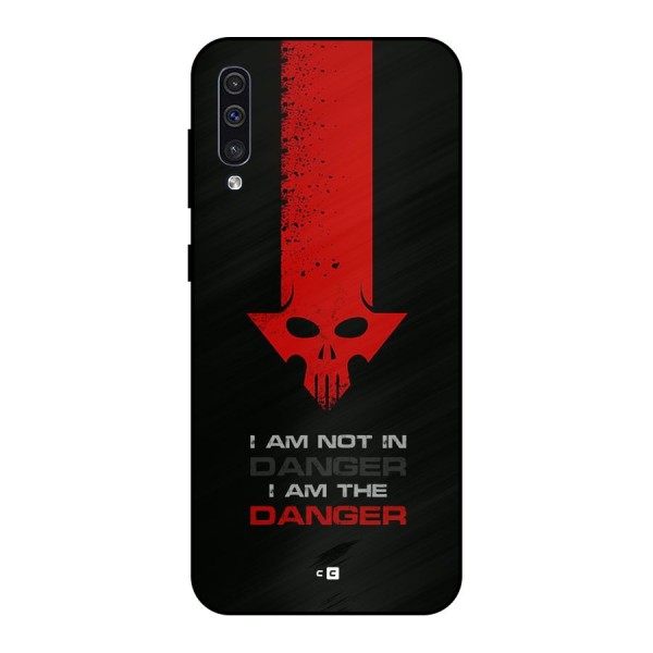 I Am Danger Metal Back Case for Galaxy A50