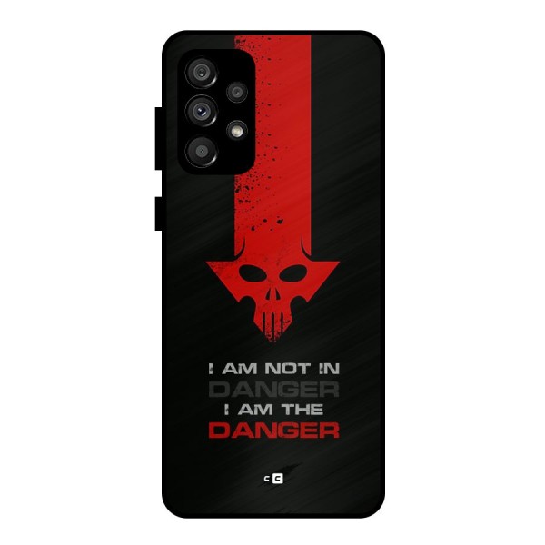 I Am Danger Metal Back Case for Galaxy A73 5G