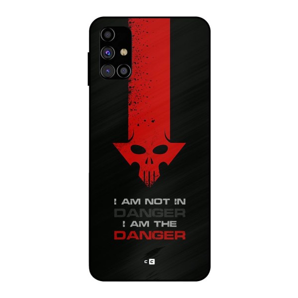 I Am Danger Metal Back Case for Galaxy M31s