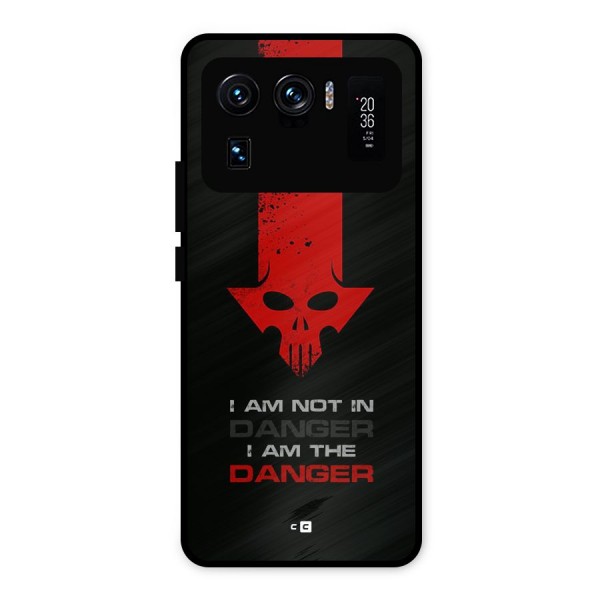 I Am Danger Metal Back Case for Mi 11 Ultra