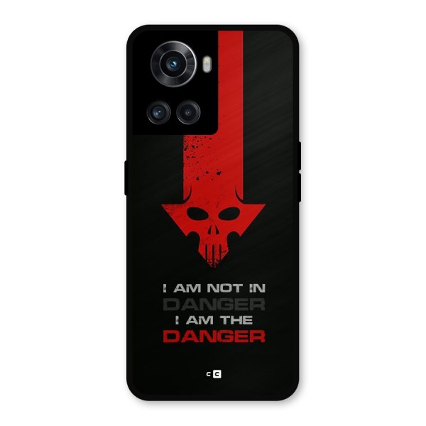 I Am Danger Metal Back Case for OnePlus 10R